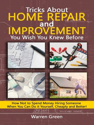 cover image of Tricks About Home Repair and Improvement You Wish You Knew Before